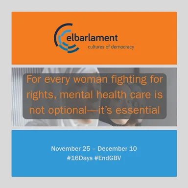 Graphic with the elbarlament logo, a photo of women wearing headscarves, and text "For every woman fighting for rights, mental health care is not optional, it's essential".