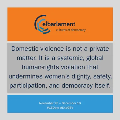 Graphic with the elbarlament logo and text "Domestic violence is not a private matter. It is a systemic, global human-rights violation that undermines women's dignity, safety, participation, and democracy itself.".