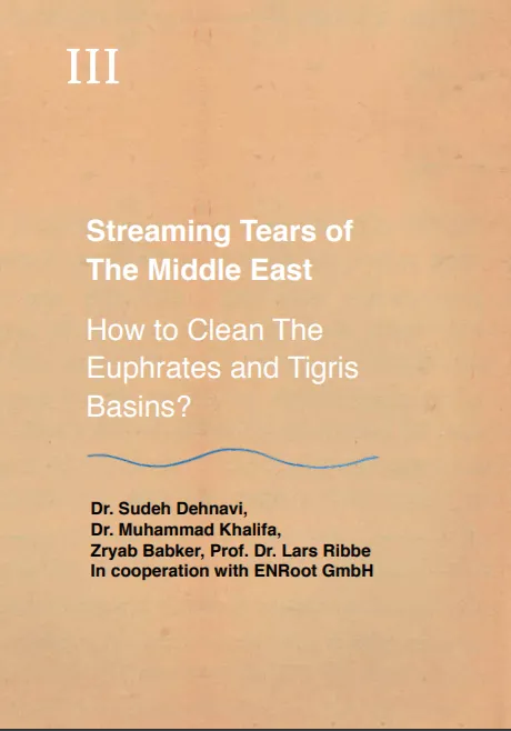Text-only book cover page numbered "III" titled "Streaming Tears of The Middle East – How to Clean The Euphrates and Tigris Basins?", with contributing authors credited below.