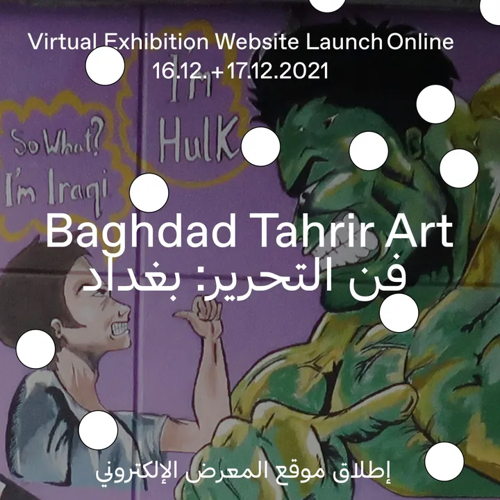 Mural artwork of a child pointing at a cartoon Hulk figure with speech bubbles reading "So What? I'm Iraqi" and "I'm Hulk", overlaid with white circles and text "Baghdad Tahrir Art".