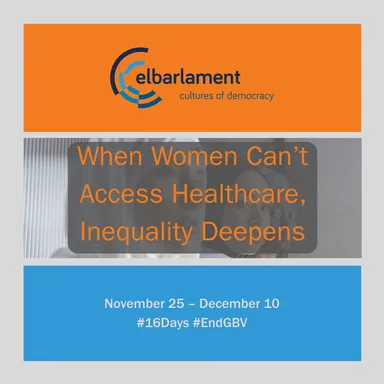 Graphic with the elbarlament logo, a photo of women wearing headscarves, and text "When Women Can't Access Healthcare, Inequality Deepens".